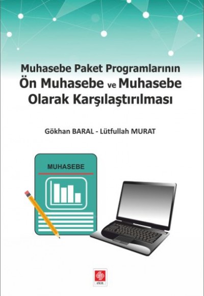 Muhasebe Paket Programlarının Ön Muhasebe ve Muhasebe Olarak Karşılaştırılması Muhasebe Paket Programlarının Ön Muhasebe ve Muhasebe Olarak Karşılaştırılması