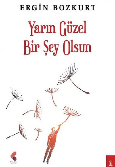 Yarın Güzel Bir Şey Olsun Yarın Güzel Bir Şey Olsun