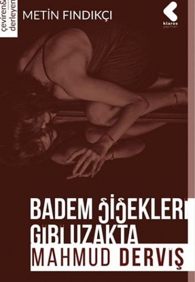 Badem Çiçekleri Gibi Uzakta Badem Çiçekleri Gibi Uzakta