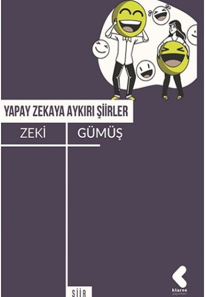 Yapay Zekaya Aykırı Şiirler Yapay Zekaya Aykırı Şiirler