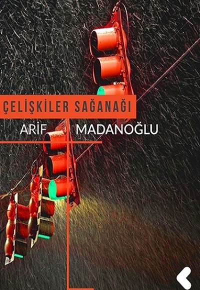 Çelişkiler Sağanağı Çelişkiler Sağanağı