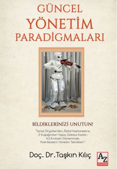 Güncel Yönetim Paradigmaları Güncel Yönetim Paradigmaları