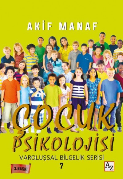 Çocuk Psikolojisi - Varoluşsal Bilgelik Serisi 7 Çocuk Psikolojisi - Varoluşsal Bilgelik Serisi 7