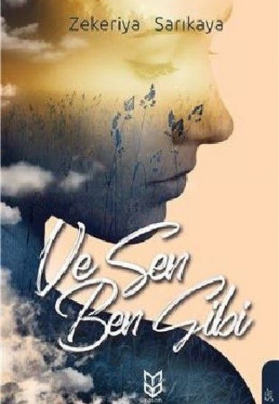 Ve Sen Ben Gibi Ve Sen Ben Gibi