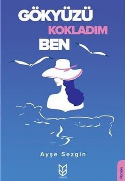 Gökyüzü Kokladım Ben Gökyüzü Kokladım Ben