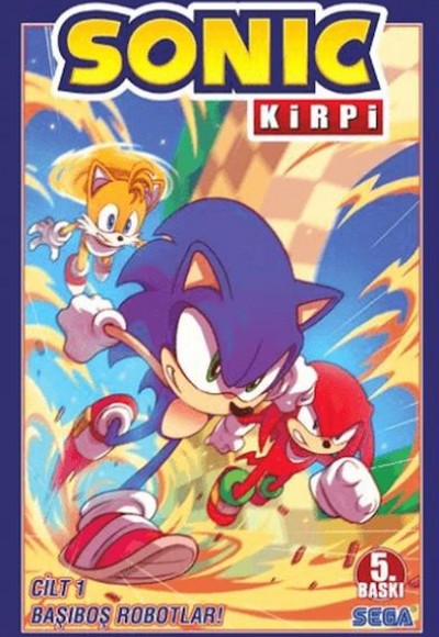 Kirpi Sonic Cilt 1 - Başıboş Robotlar! Kirpi Sonic Cilt 1 - Başıboş Robotlar!