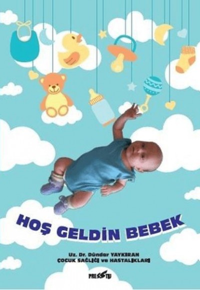Hoş Geldin Bebek Hoş Geldin Bebek