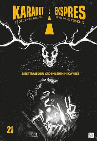 Karadut Ekspres 1: Kestirmeden Gidenlerin Hikayesi Karadut Ekspres 1: Kestirmeden Gidenlerin Hikayesi