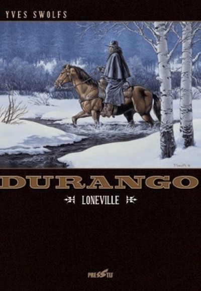Durango 7: Loneville Durango 7: Loneville