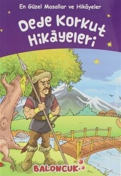 Çocuklar için En Güzel Masallar ve Hikayeler - Dede Korkut Hikayeleri Çocuklar için En Güzel Masallar ve Hikayeler - Dede Korkut Hikayeleri