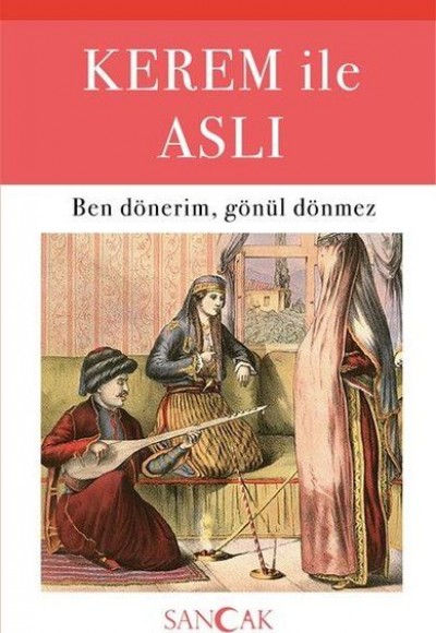 Kerem ile Aslı - Ben Dönerim, Gönül Dönmez Kerem ile Aslı - Ben Dönerim, Gönül Dönmez