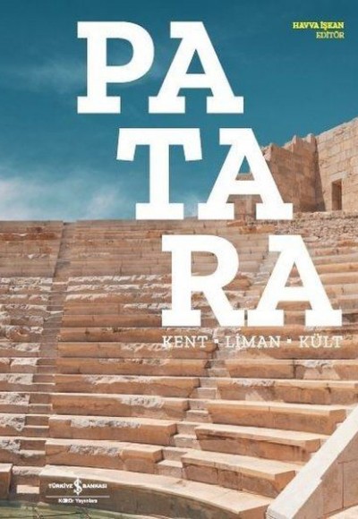 Patara - Kent-Liman-Kült Patara - Kent-Liman-Kült
