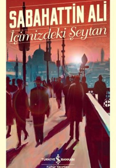 İçimizdeki Şeytan - Türk Edebiyatı Klasikleri İçimizdeki Şeytan - Türk Edebiyatı Klasikleri
