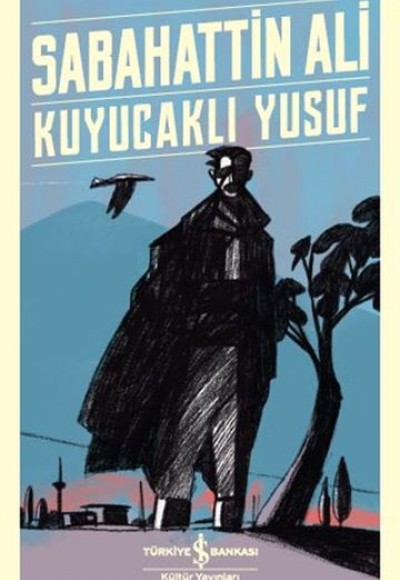 Kuyucaklı Yusuf - Türk Edebiyatı Klasikleri Kuyucaklı Yusuf - Türk Edebiyatı Klasikleri