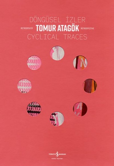 Döngüsel İzler-Cyclical Traces - Retrospektif-Retrospective Döngüsel İzler-Cyclical Traces - Retrospektif-Retrospective
