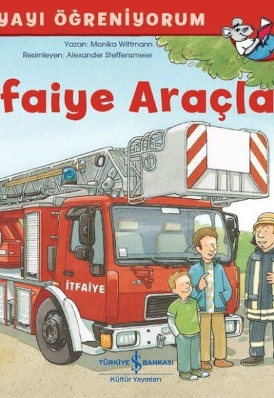 İtfaiye Araçları - Dünyayı Öğreniyorum İtfaiye Araçları - Dünyayı Öğreniyorum