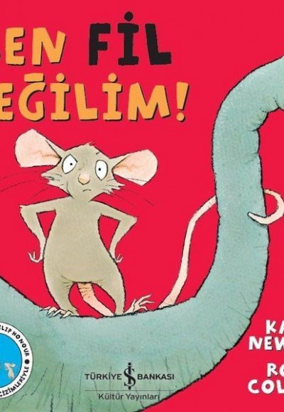 Ben Fil Değilim! Ben Fil Değilim!