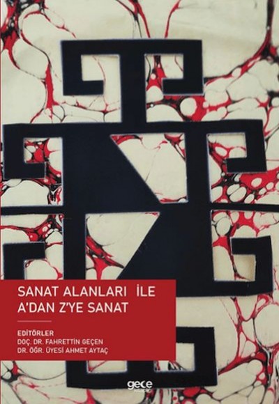 Sanat Alanları ile A’dan Z’ye Sanat Sanat Alanları ile A’dan Z’ye Sanat