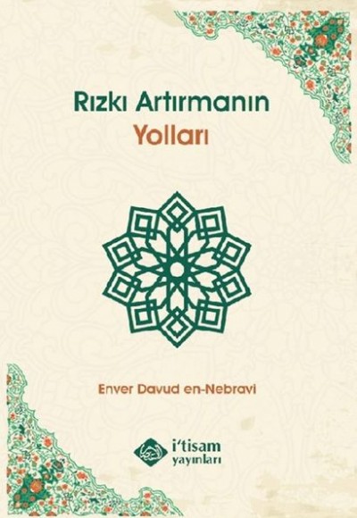 Rızkı Artırmanın Yolları Rızkı Artırmanın Yolları