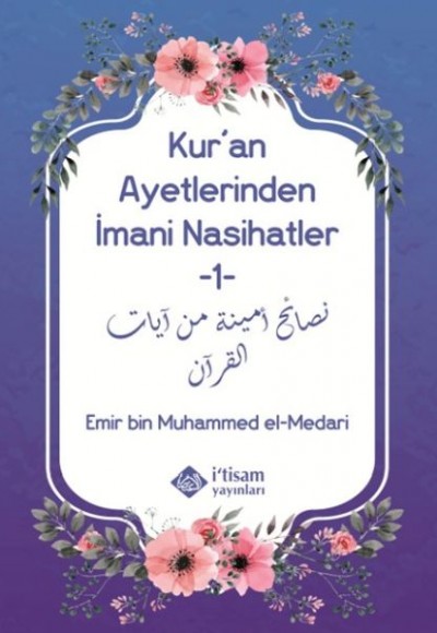 Kuran Ayetlerinden İmani Nasihatler 1 Kuran Ayetlerinden İmani Nasihatler 1