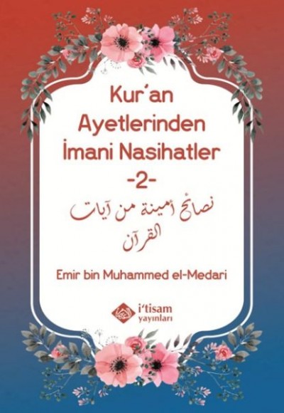 Kuran Ayetlerinden İmani Nasihatler 2 Kuran Ayetlerinden İmani Nasihatler 2