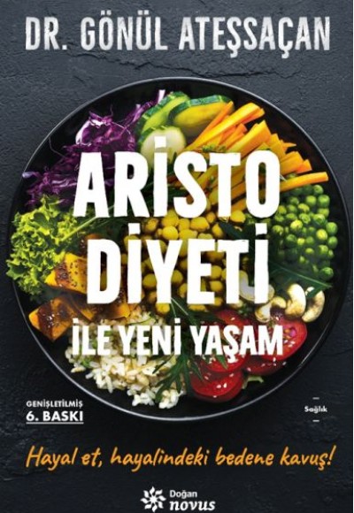 Aristo Diyeti İle Yeni Yaşam Aristo Diyeti İle Yeni Yaşam