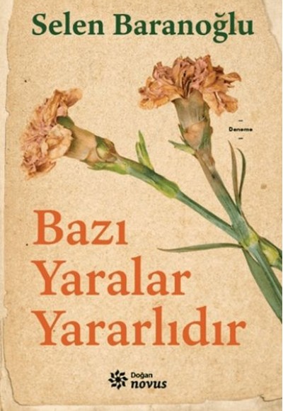 Bazı Yaralar Yararlıdır Bazı Yaralar Yararlıdır