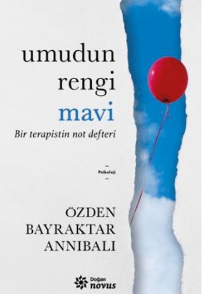 Umudun Rengi Mavi - Bir Terapistin Not Defteri Umudun Rengi Mavi - Bir Terapistin Not Defteri