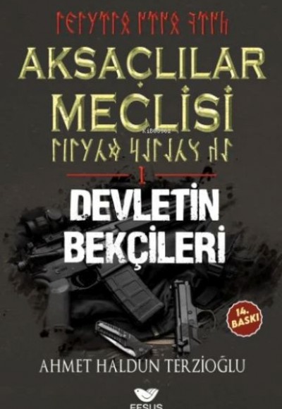 Aksaçlılar Meclisi 1 - Devletin Bekçileri Aksaçlılar Meclisi 1 - Devletin Bekçileri