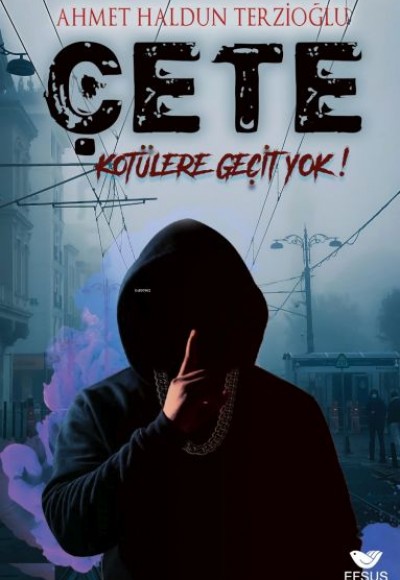 Çete Kötülere Geçit Yok Çete Kötülere Geçit Yok