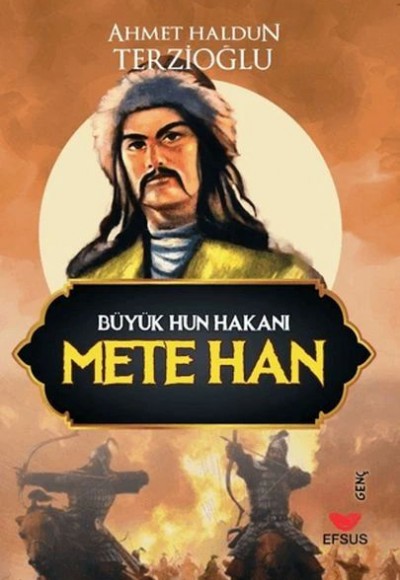 Büyük Hun Hakanı Mete Han (İnce) Büyük Hun Hakanı Mete Han (İnce)