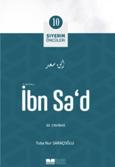 İbn Sa'd - Siyerin Öncüleri 10 İbn Sa'd - Siyerin Öncüleri 10