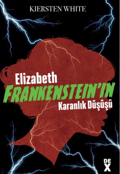 Elizabeth Frankenstein’ın Karanlık Düşüşü Elizabeth Frankenstein’ın Karanlık Düşüşü