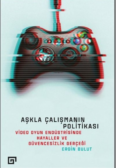 Aşkla Çalışmanın Politikası Aşkla Çalışmanın Politikası