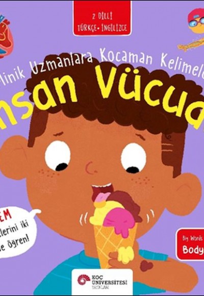 İnsan Vücudu- Minik Uzmanlara Kocaman Kelimeler (İki Dilli Türkçe-İngilizce) İnsan Vücudu- Minik Uzmanlara Kocaman Kelimeler (İki Dilli Türkçe-İngilizce)