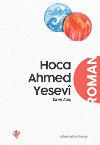 Hoca Ahmed Yesevi Su ve Ateş Hoca Ahmed Yesevi Su ve Ateş