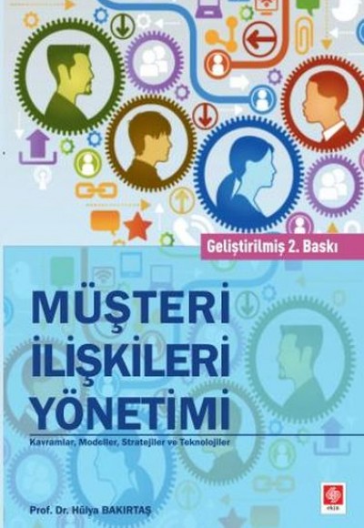 Müşteri İlişkileri Yönetimi Hülya Bakırtaş Müşteri İlişkileri Yönetimi Hülya Bakırtaş