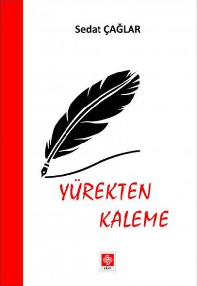 Yürekten Kaleme Sedat Çağlar Yürekten Kaleme Sedat Çağlar