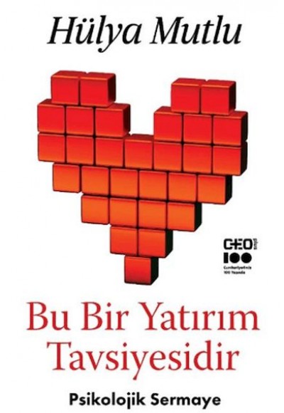 Bu Bir Yatırım Tavsiyesidir - Psikolojik Sermaye Bu Bir Yatırım Tavsiyesidir - Psikolojik Sermaye