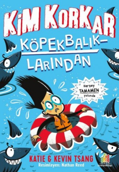 Kim Korkar Köpek Balıklarından? Kim Korkar Köpek Balıklarından?