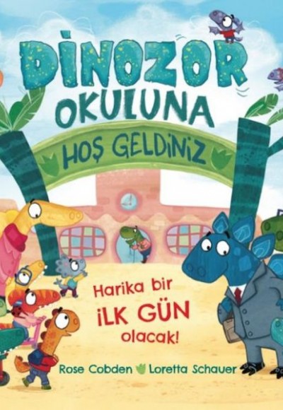 Dinozor Okuluna Hoş Geldiniz Dinozor Okuluna Hoş Geldiniz