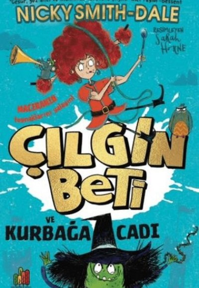 Çılgın Beti ve Kurbağa Cadı Çılgın Beti ve Kurbağa Cadı