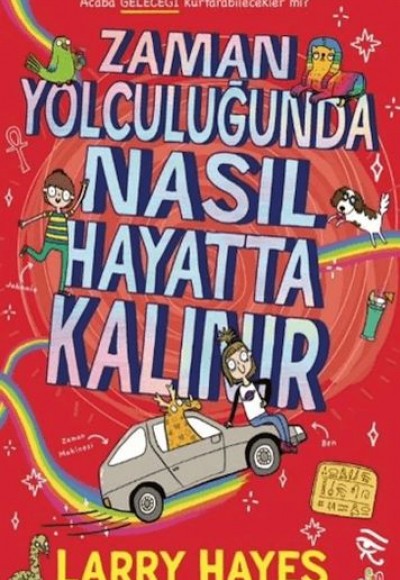 Zaman Yolculuğunda Nasıl Hayatta Kalınır Zaman Yolculuğunda Nasıl Hayatta Kalınır
