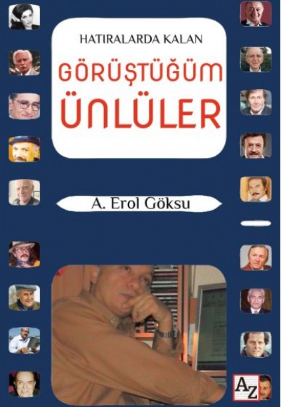 Hatıralarda Kalan Görüştüğüm Ünlüler Hatıralarda Kalan Görüştüğüm Ünlüler