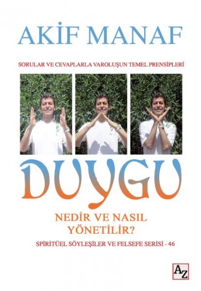 Duygu Nedir ve Nasıl Yönetilir? Duygu Nedir ve Nasıl Yönetilir?