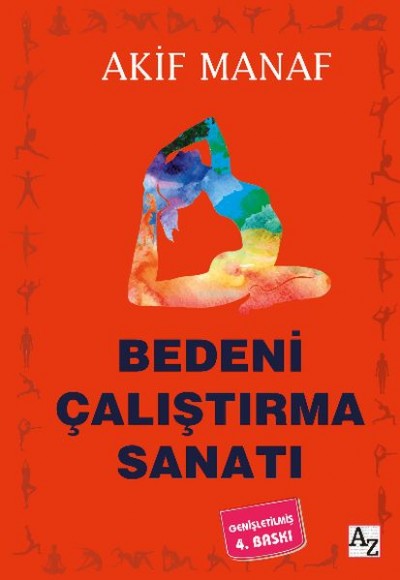Bedeni Çalıştırma Sanatı Bedeni Çalıştırma Sanatı