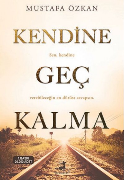 Kendine Geç Kalma Kendine Geç Kalma