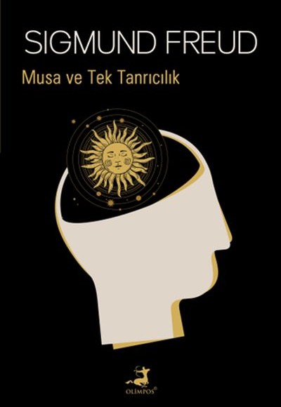 Musa ve Tek Tanrıcılık Musa ve Tek Tanrıcılık