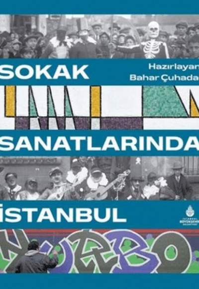 Sokak Sanatlarında İstanbul Sokak Sanatlarında İstanbul