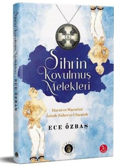 Sihrin Kovulmuş Melekleri Sihrin Kovulmuş Melekleri